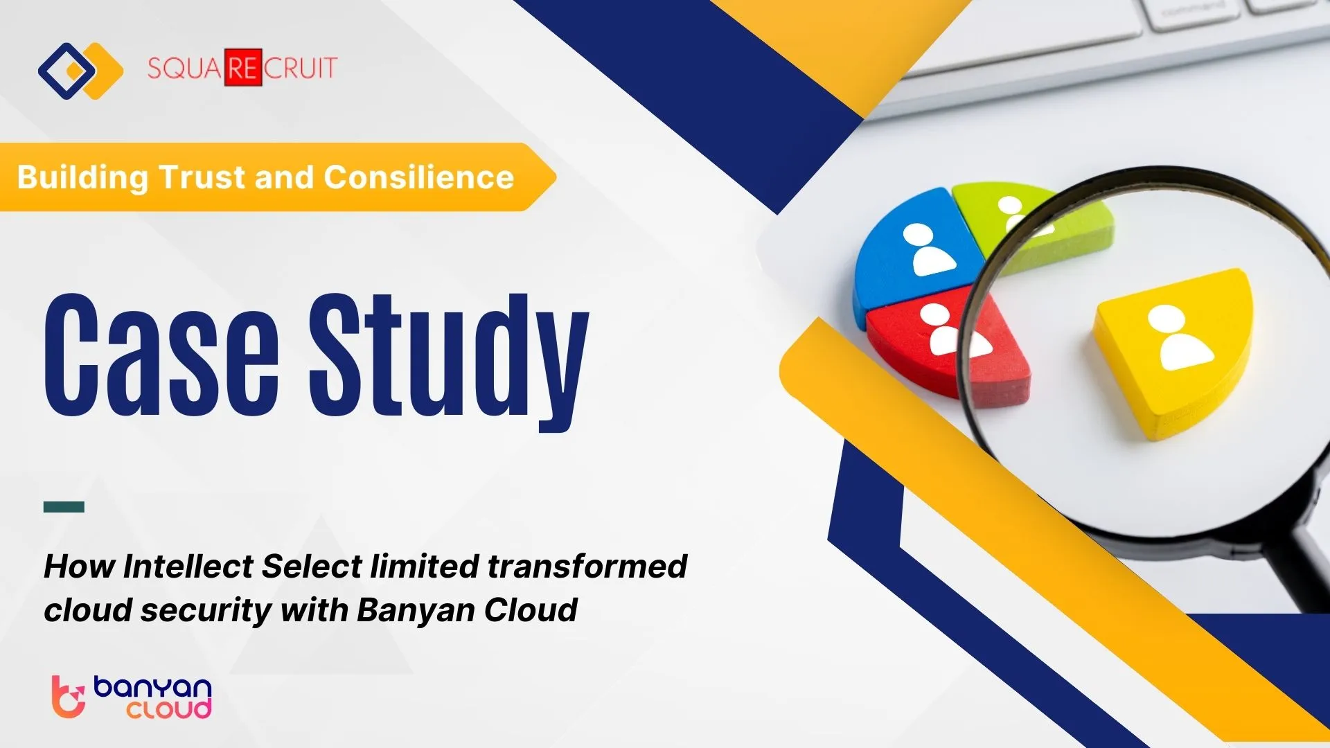 Banyan Cloud Security Case Studies